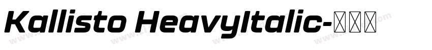 Kallisto HeavyItalic字体转换